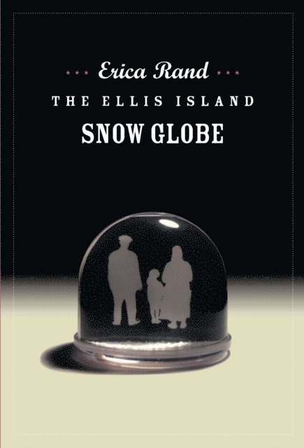 Erica Rand - Ellis Island Snow Globe, E-bok