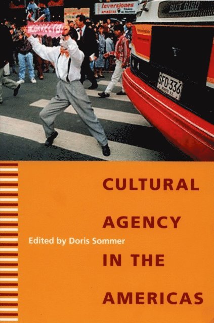 Doris Sommer - Cultural Agency in the Americas, E-bok