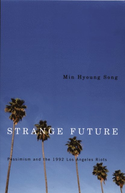 Min Hyoung Song - Strange Future, E-bok