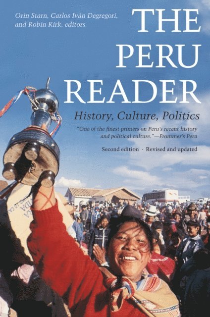 Carlos Ivan Degregori, Robin Kirk, Orin Starn - Peru Reader, E-bok