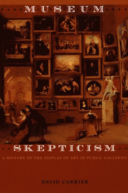 David Carrier - Museum Skepticism, E-bok