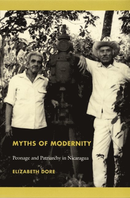 Elizabeth Dore - Myths of Modernity, E-bok