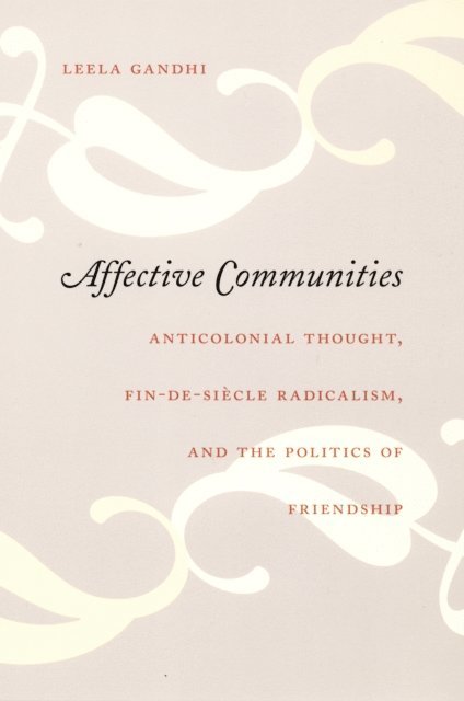 Leela Gandhi - Affective Communities, E-bok