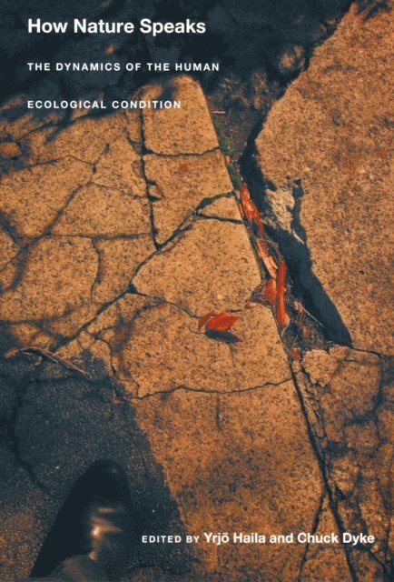 Chuck Dyke, Yrjo Haila - How Nature Speaks, E-bok