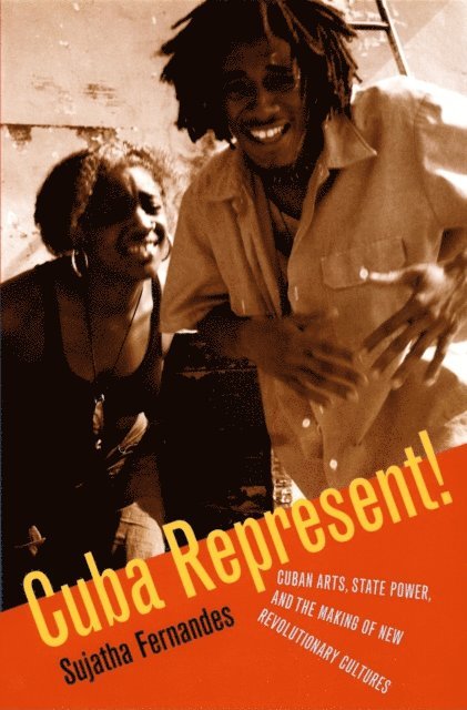 Sujatha Fernandes - Cuba Represent!, E-bok