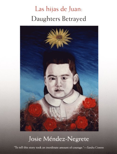 Josie Mendez-Negrete - Las hijas de Juan, E-bok