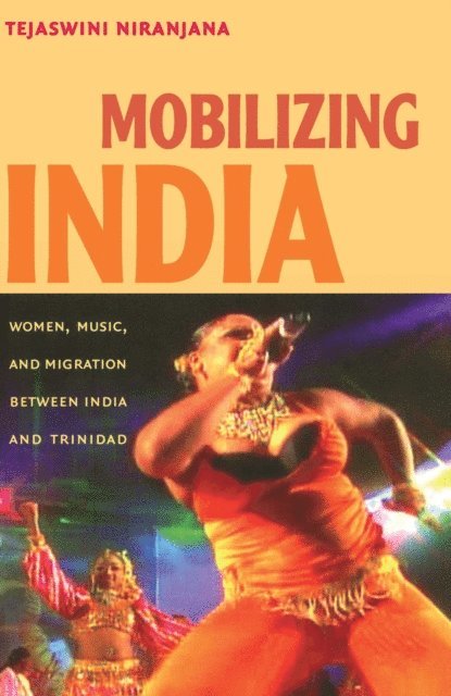 Tejaswini Niranjana - Mobilizing India, E-bok