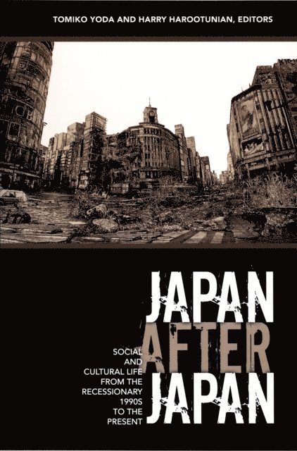 Harry Harootunian, Tomiko Yoda - Japan After Japan, E-bok