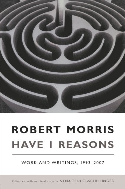 Robert Morris, Nena Tsouti-Schillinger - Have I Reasons, E-bok