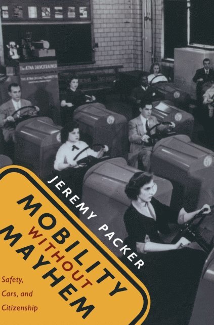 Jeremy Packer - Mobility without Mayhem, E-bok