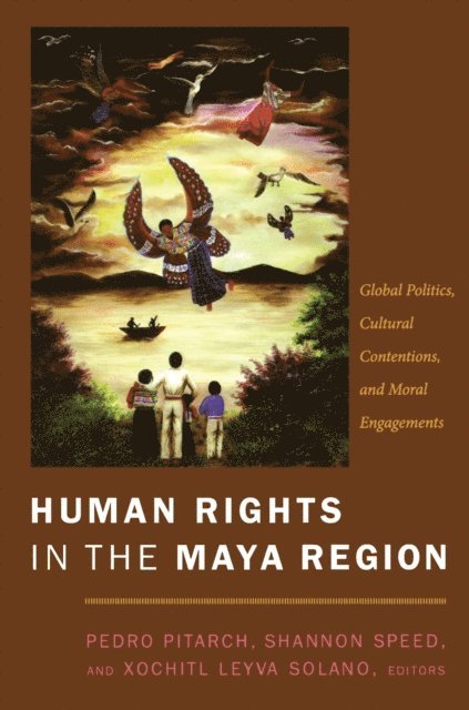Xochitl Leyva-Solano, Shannon Speed, Pedro Pitarch - Human Rights in the Maya Region, E-bok