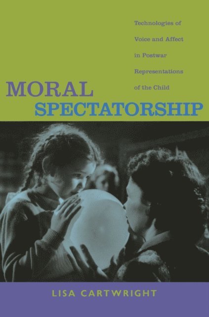 Lisa Cartwright - Moral Spectatorship, E-bok