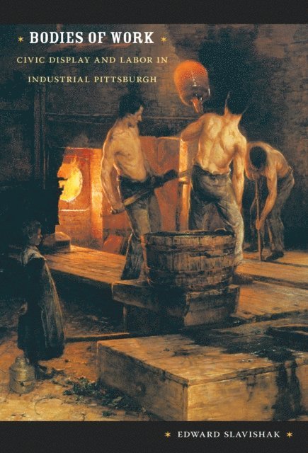 Edward Slavishak - Bodies of Work, E-bok. Tillgänglighet: Lägg i varukorg