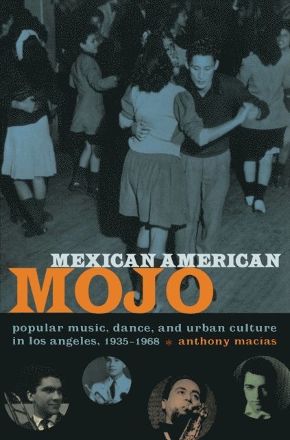 Anthony Macias - Mexican American Mojo, E-bok