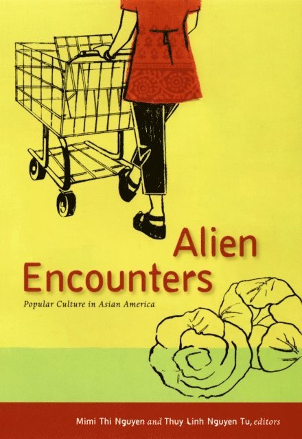 Mimi Thi Nguyen, Thuy Linh Nguyen Tu - Alien Encounters, E-bok