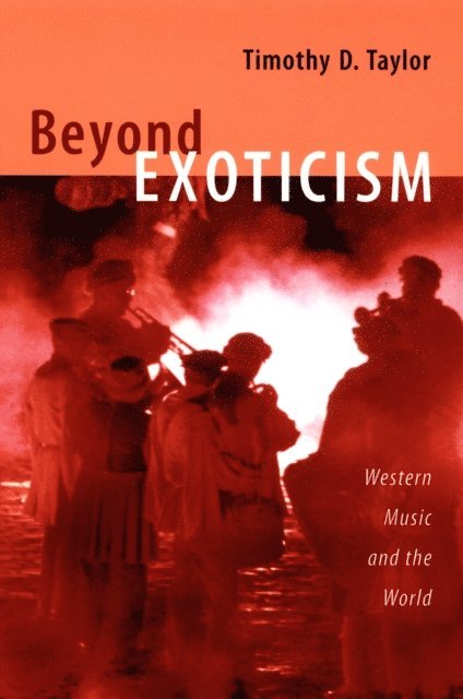 Timothy D. Taylor - Beyond Exoticism, E-bok