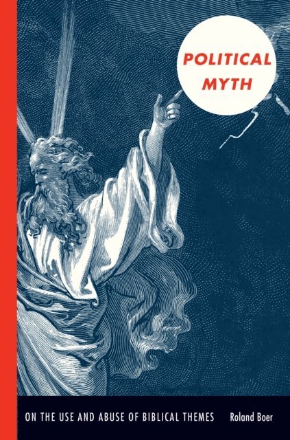 Roland Boer - Political Myth, E-bok