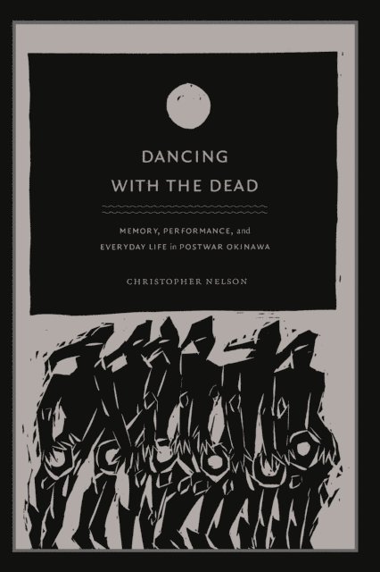 Christopher T. Nelson - Dancing with the Dead, E-bok