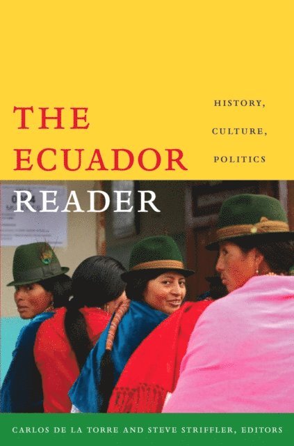 Steve Striffler, Carlos de la Torre - Ecuador Reader, E-bok
