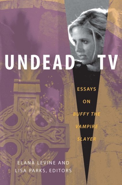Lisa Parks, Elana Levine - Undead TV, E-bok