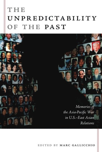Marc Gallicchio - Unpredictability of the Past, E-bok