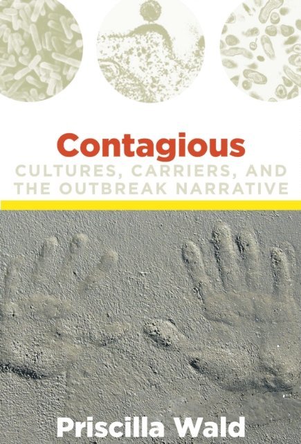 Priscilla Wald - Contagious, E-bok