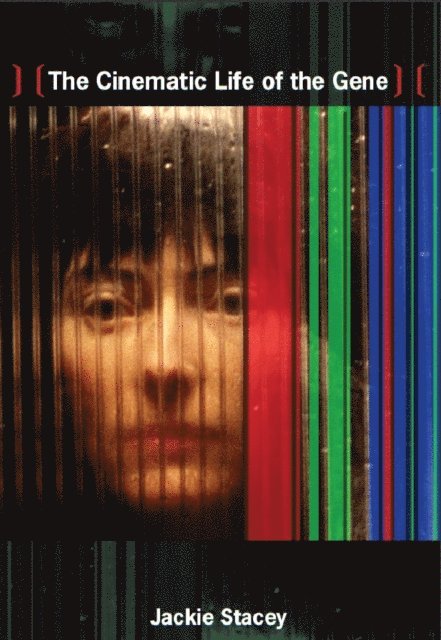 Jackie Stacey - Cinematic Life of the Gene, E-bok
