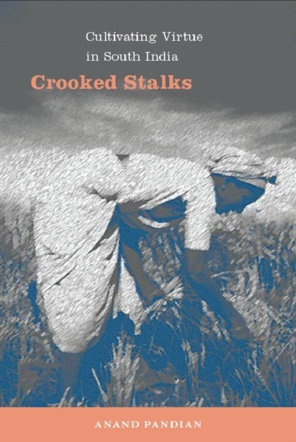 Anand Pandian - Crooked Stalks, E-bok