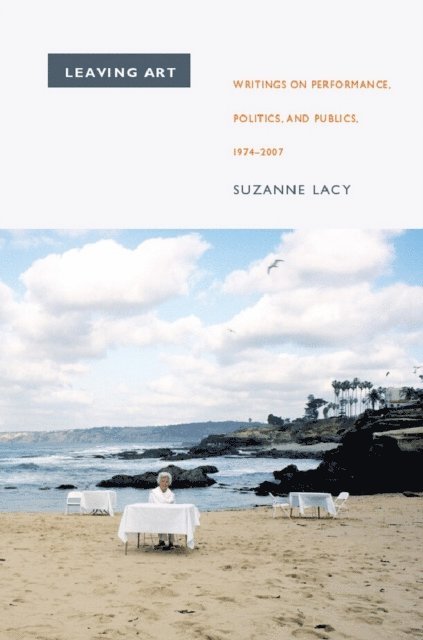 Suzanne Lacy - Leaving Art, E-bok