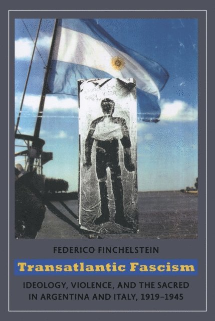 Federico Finchelstein - Transatlantic Fascism, E-bok