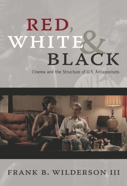 Frank B. Wilderson III - Red, White & Black, E-bok