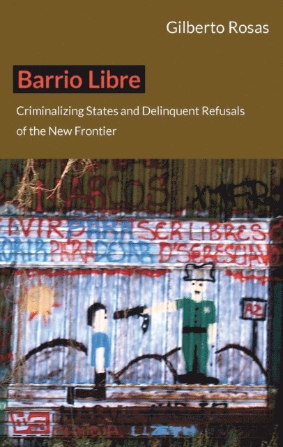 Gilberto Rosas - Barrio Libre, E-bok