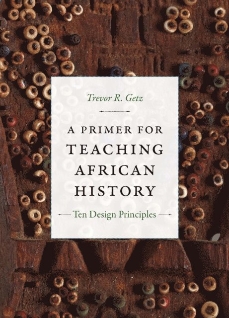Trevor R. Getz - Primer for Teaching African History, E-bok