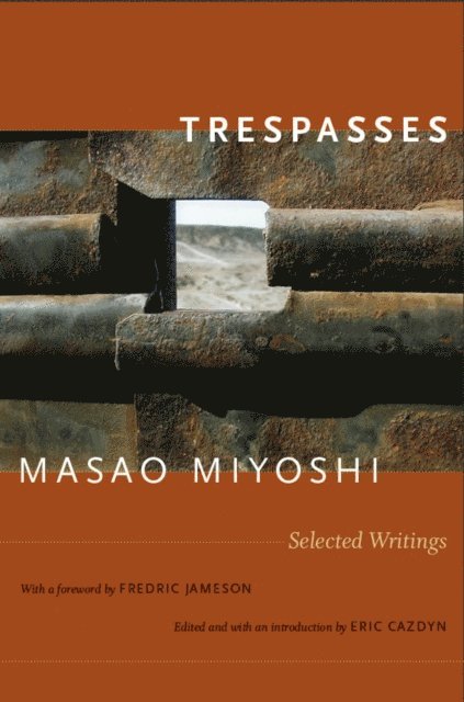 Masao Miyoshi, Eric Cazdyn - Trespasses, E-bok