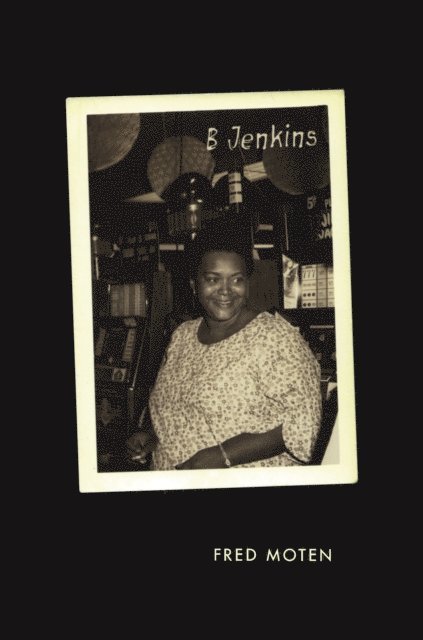 Fred Moten - B Jenkins, E-bok