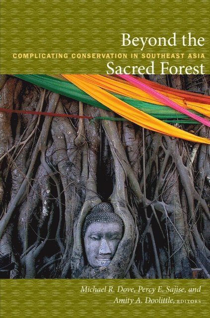 Amity A. Doolittle, Percy E. Sajise, Michael R. Dove - Beyond the Sacred Forest, E-bok