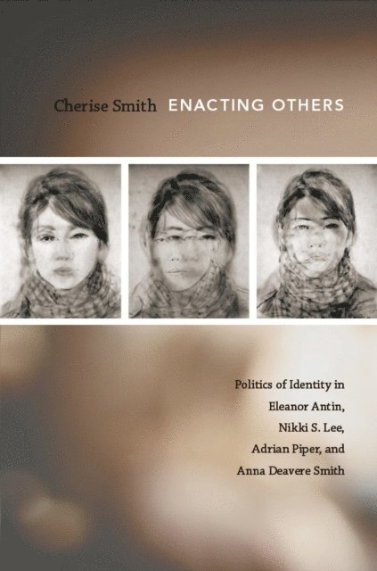 Cherise Smith - Enacting Others, E-bok