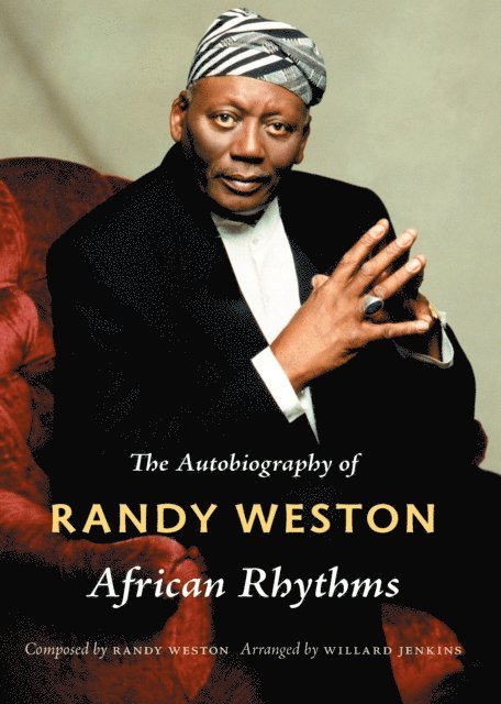 Willard Jenkins, Randy Weston - African Rhythms, E-bok