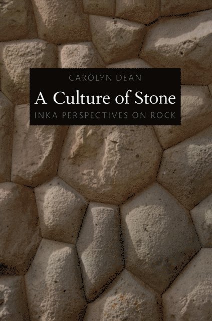 Carolyn Dean - Culture of Stone, E-bok