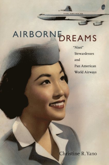 Christine R. Yano - Airborne Dreams, E-bok