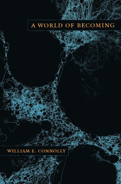William E. Connolly - World of Becoming, E-bok