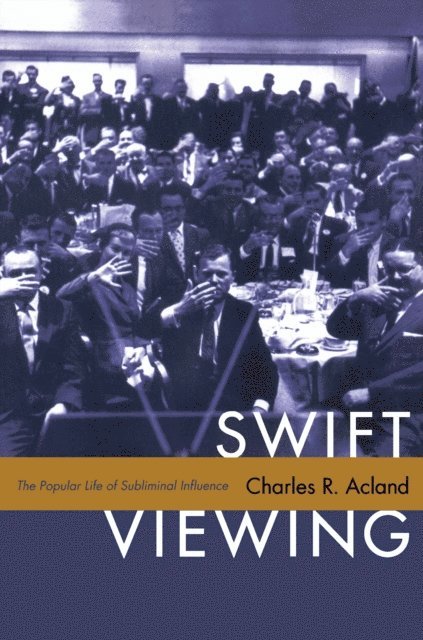 Charles R. Acland - Swift Viewing, E-bok