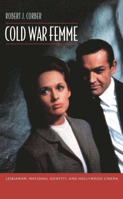 Robert J. Corber - Cold War Femme, E-bok