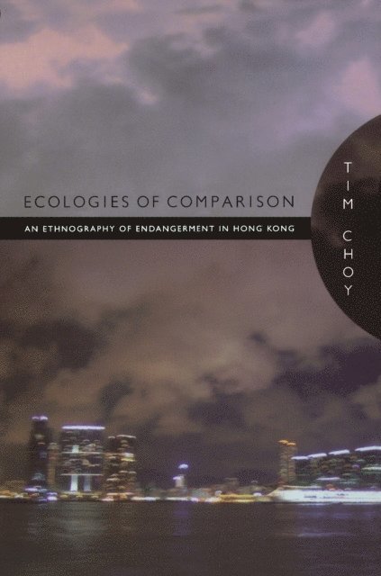 Tim Choy - Ecologies of Comparison, E-bok