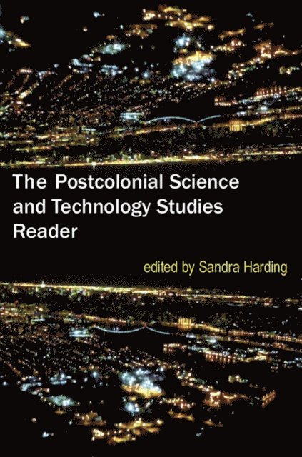 Sandra Harding - Postcolonial Science and Technology Studies Reader, E-bok