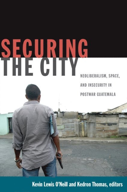Kedron Thomas, Kevin Lewis O'Neill - Securing the City, E-bok