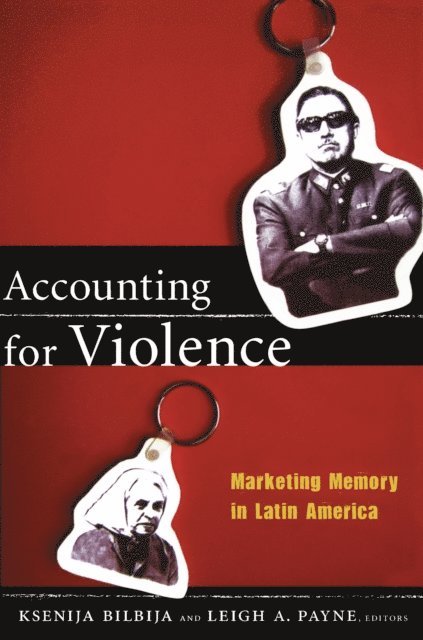 Ksenija Bilbija, Leigh A. Payne - Accounting for Violence, E-bok