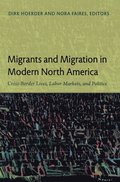 Migrants and Migration in Modern North America