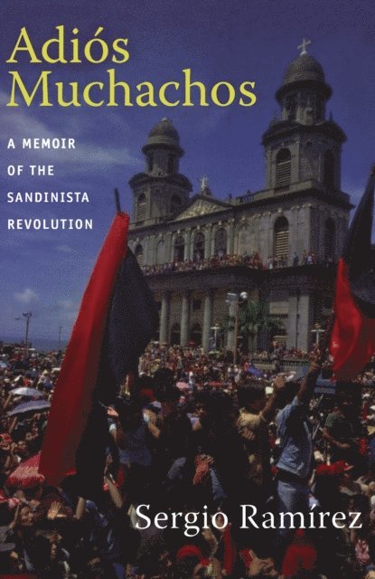 Sergio Ramirez - Adios Muchachos, E-bok