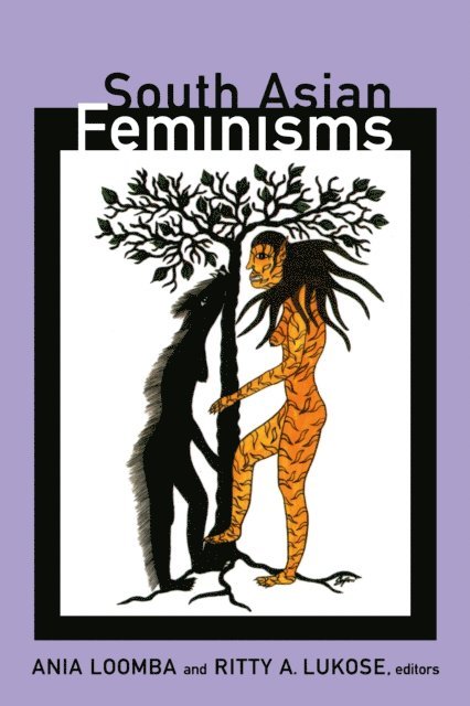 Ritty A. Lukose, Ania Loomba - South Asian Feminisms, E-bok
